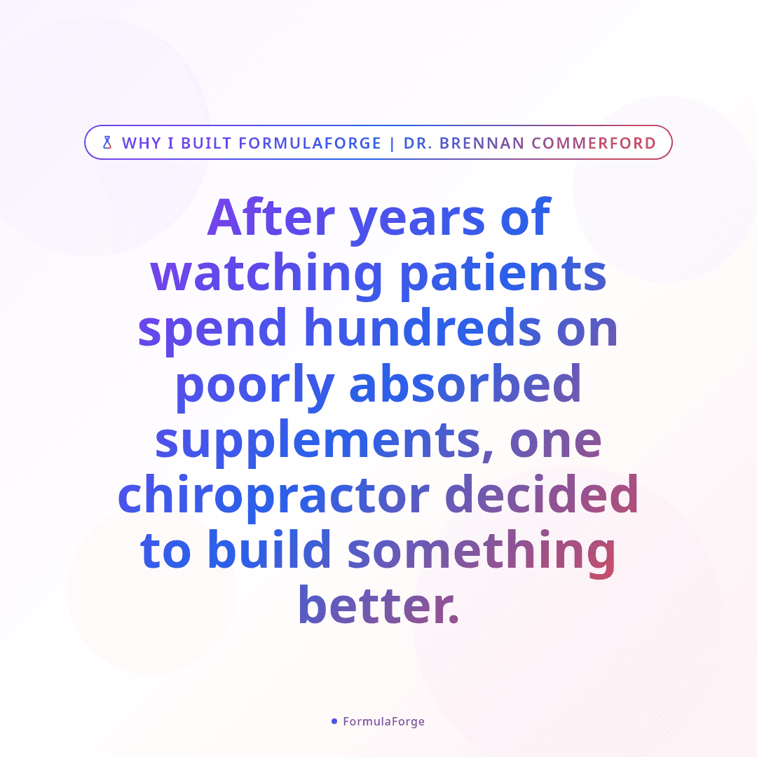 Why I Built FormulaForge: A Chiropractor's Case Against Supplement Sprawl